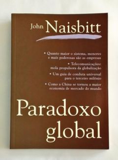 <a href="https://www.touchelivros.com.br/livro/paradoxo-global/">Paradoxo Global - John Naisbitt</a>