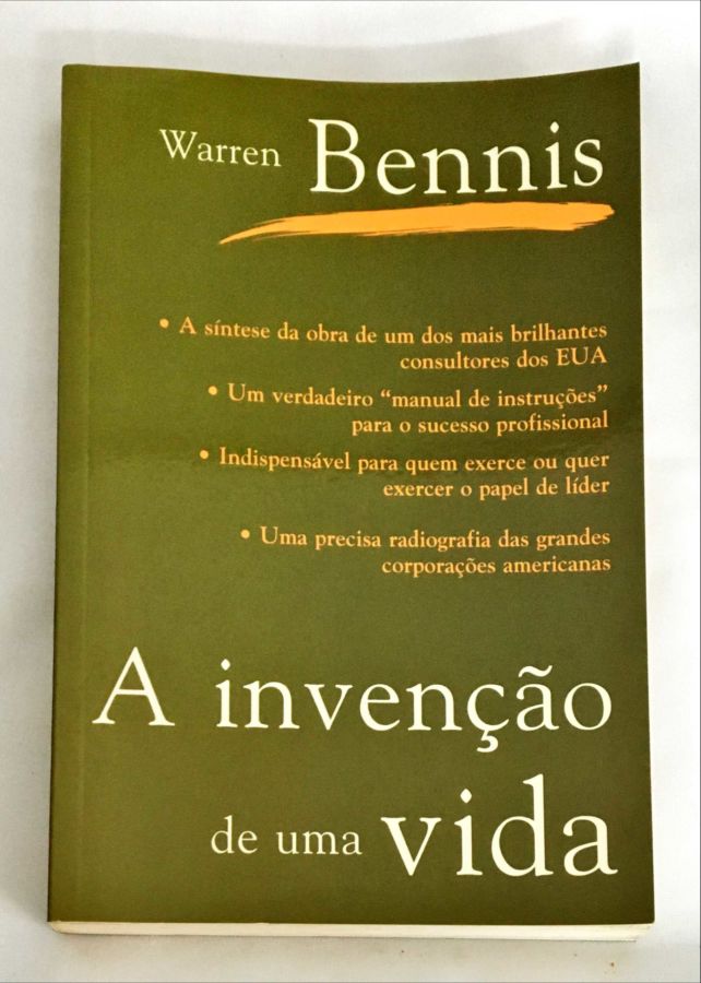 <a href="https://www.touchelivros.com.br/livro/a-invencao-de-uma-vida/">A Invenção De Uma Vida - Warren Bennis</a>