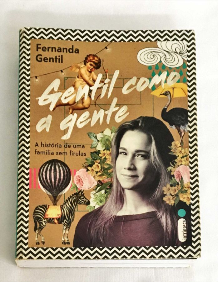 <a href="https://www.touchelivros.com.br/livro/gentil-como-a-gente/">Gentil Como a Gente - Fernanda Gentil</a>
