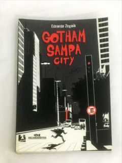 <a href="https://www.touchelivros.com.br/livro/gotham-sampa-city/">Gotham Sampa City - Eduardo Zugaib</a>