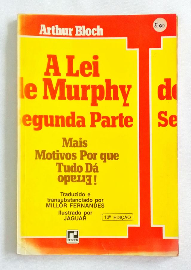 <a href="https://www.touchelivros.com.br/livro/a-lei-de-murphy-segunda-parte/">A Lei De Murphy Segunda Parte - Arthur Bloch</a>