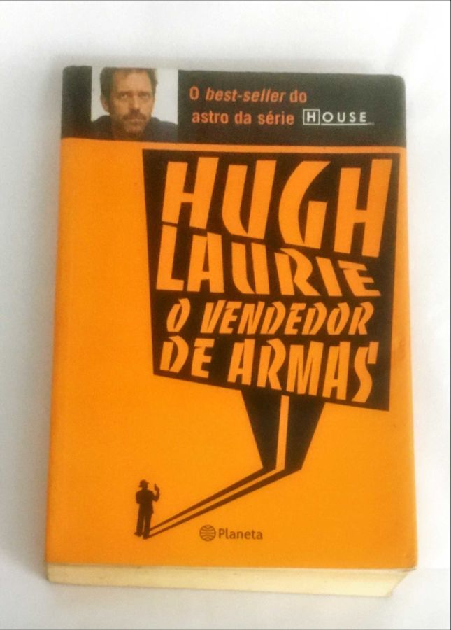 <a href="https://www.touchelivros.com.br/livro/o-vendedor-de-armas-2/">O Vendedor de Armas - Hugh Laurie</a>