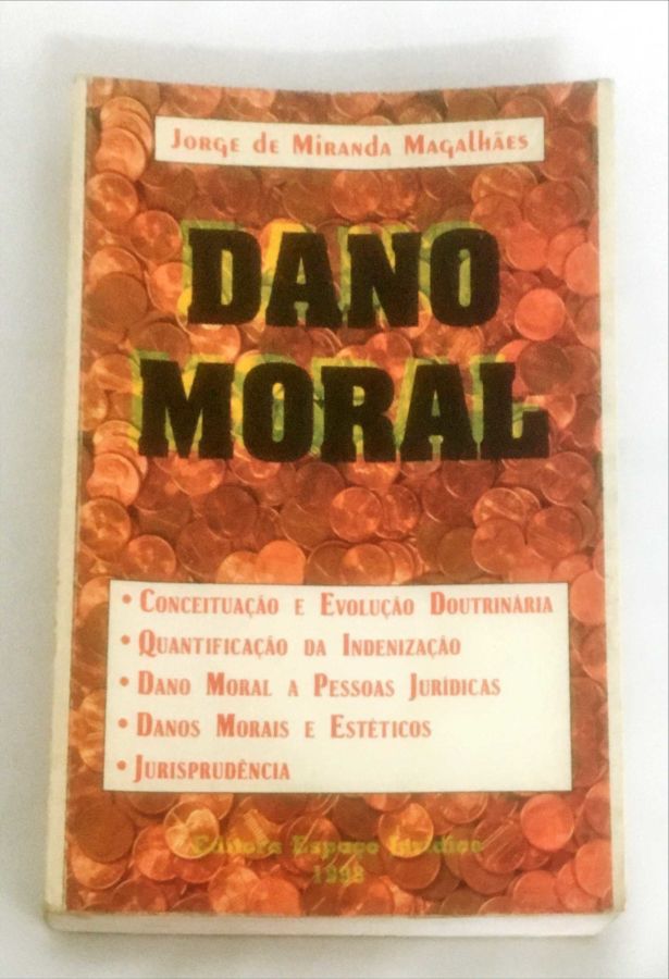 <a href="https://www.touchelivros.com.br/livro/dano-moral/">Dano Moral - Jorge de Miranda Magalhães</a>