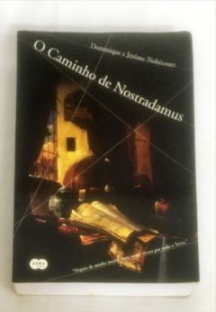 <a href="https://www.touchelivros.com.br/livro/o-caminho-de-nostradamus/">O Caminho de Nostradamus - Dominique e Jérôme Nobécourt</a>