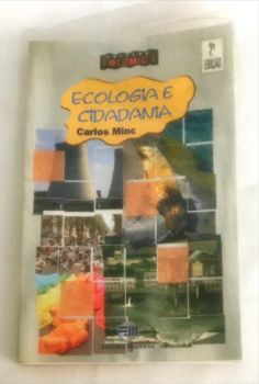 <a href="https://www.touchelivros.com.br/livro/ecologia-e-cidadania/">Ecologia e Cidadania - Carlos Minc</a>