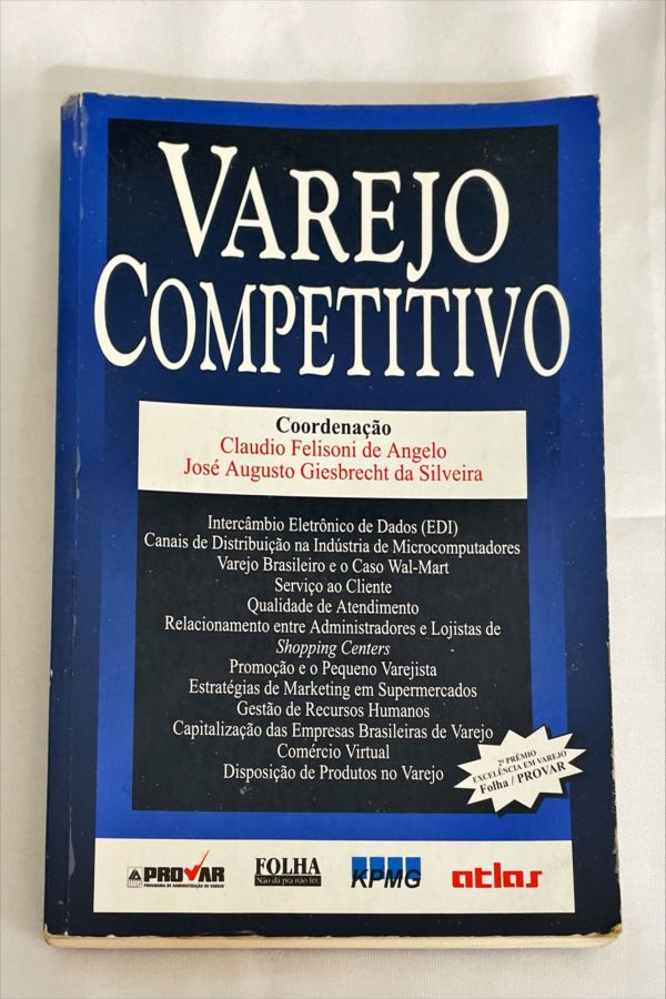 <a href="https://www.touchelivros.com.br/livro/varejo-competitivo-vol-2/">Varejo Competitivo – Vol 2. - Cláudio De Angelo E José Augusto Da Silva (coords.)</a>