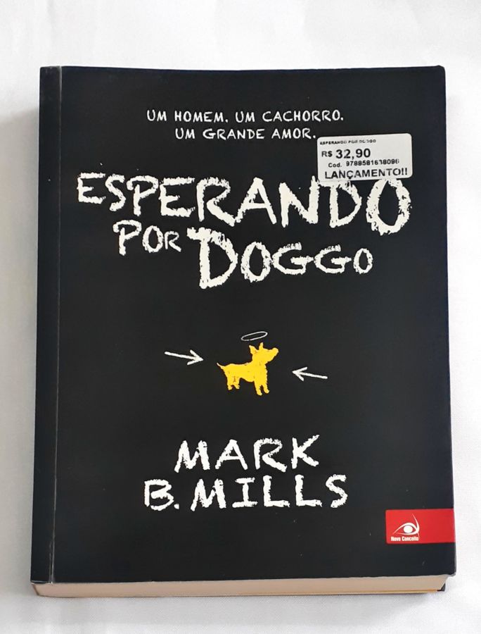 <a href="https://www.touchelivros.com.br/livro/esperando-por-doggo/">Esperando por Doggo - Mark B. Mills</a>