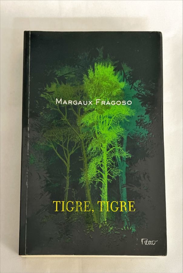 <a href="https://www.touchelivros.com.br/livro/tigre-tigre/">Tigre, Tigre - Margaux Fragoso</a>