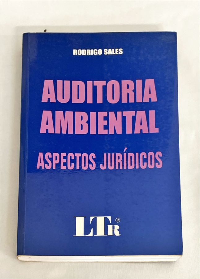<a href="https://www.touchelivros.com.br/livro/auditoria-ambiental-aspectos-juridicos/">Auditoria Ambiental – Aspectos Jurídicos - Rodrigo Sales</a>