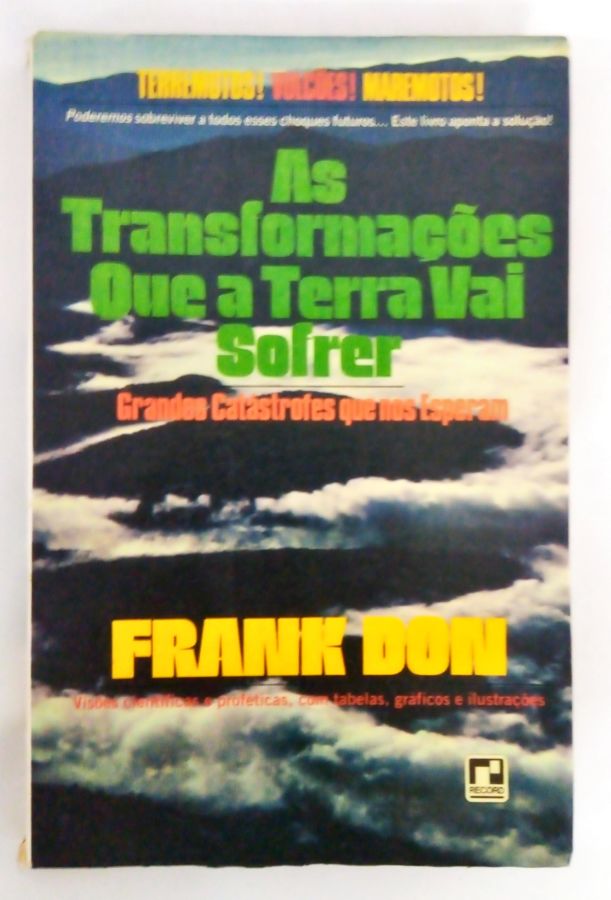 <a href="https://www.touchelivros.com.br/livro/as-transformacoes-que-a-terra-vai-sofrer/">As Transformações Que a Terra Vai Sofrer. - Frank Don</a>