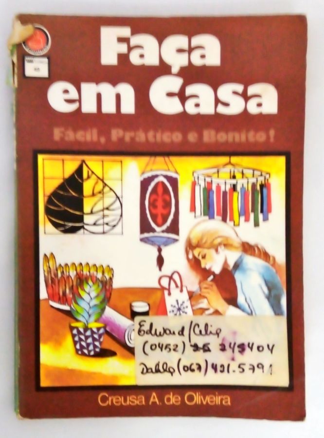 <a href="https://www.touchelivros.com.br/livro/faca-em-casa/">Faça em Casa - Creusa A de Oliveira</a>