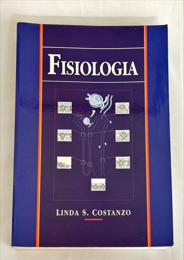 <a href="https://www.touchelivros.com.br/livro/fisiologia/">Fisiologia - Linda S. Costanzo</a>