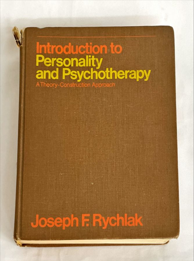 <a href="https://www.touchelivros.com.br/livro/introduction-to-personality-and-psychotherapy-a-theory-construction-approach/">Introduction to Personality And Psychotherapy – A Theory-Construction Approach - Joseph F. Rychlak</a>