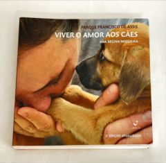 <a href="https://www.touchelivros.com.br/livro/parque-francisco-de-assis-viver-o-amor-sos-caes/">Parque Francisco de Assis – Viver o Amor Sos Cães - Ana Regina Nogueira</a>