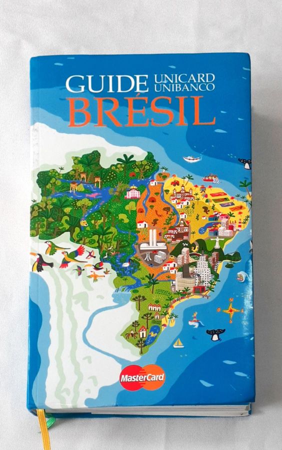 <a href="https://www.touchelivros.com.br/livro/guide-unicard-unibanco-bresil/">Guide Unicard Unibanco Brésil - Vários Autores</a>