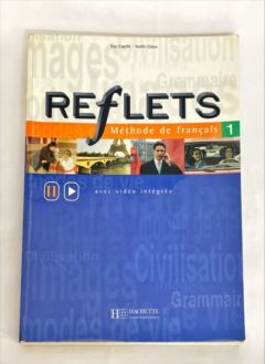 <a href="https://www.touchelivros.com.br/livro/reflets-methode-de-francais-1/">Reflets – Méthode de Français – 1 - Guy Capelle, Noëllen Gidon</a>