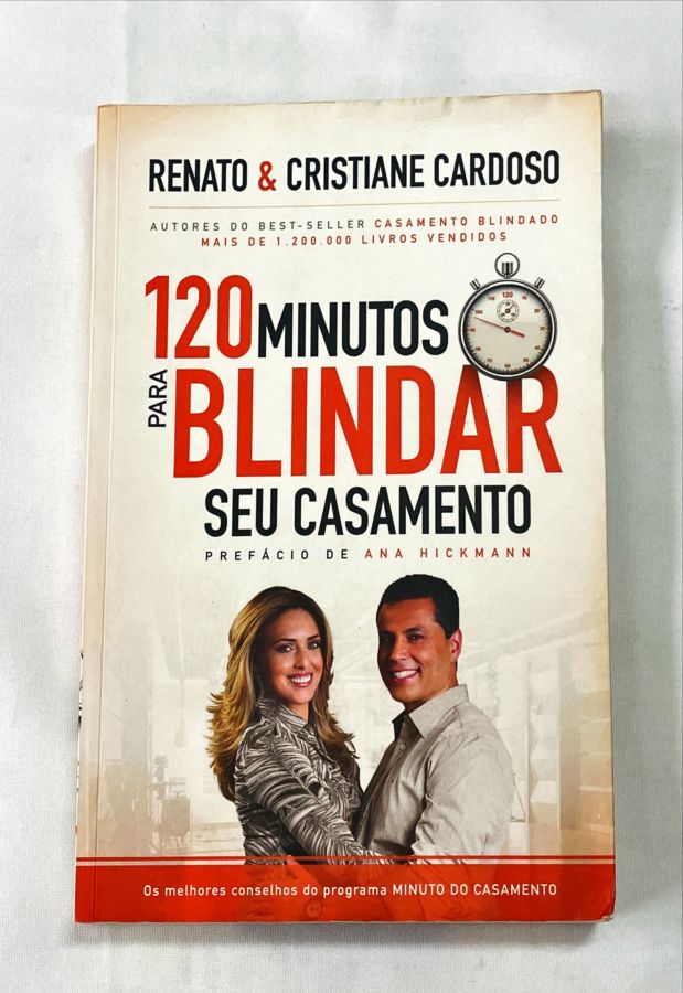 <a href="https://www.touchelivros.com.br/livro/120-minutos-para-blindar-seu-casamento-2/">120 Minutos Para Blindar Seu Casamento - Renato Cardoso...</a>