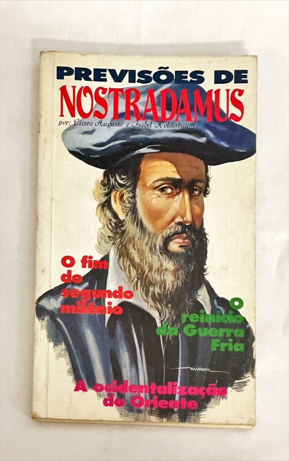 <a href="https://www.touchelivros.com.br/livro/previsoes-de-nostradamus/">Previsões de Nostradamus - Cícero Augusto e Isabel Holderbaum</a>