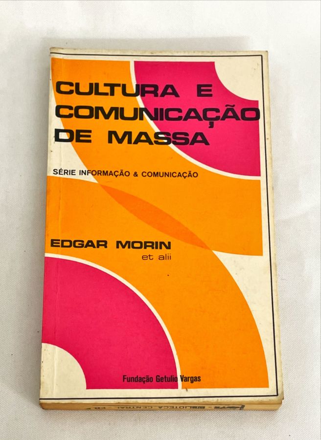 Cultura e Comunicação de Massa - Edgar Morin