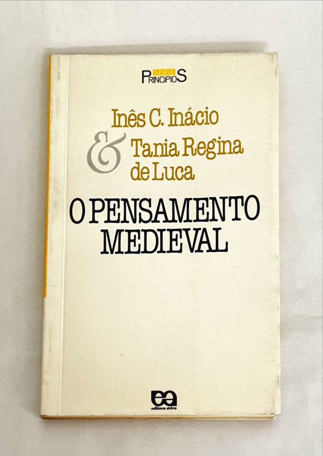 <a href="https://www.touchelivros.com.br/livro/o-pensamento-medieval/">O Pensamento Medieval - Tânia Regina de Luca</a>
