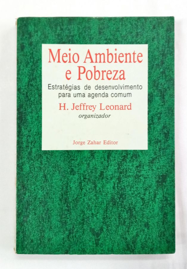 <a href="https://www.touchelivros.com.br/livro/meio-ambiente-e-pobreza-estrategias-de-desenvolvimento-para-uma-agenda-comum/">Meio Ambiente e Pobreza. Estratégias De Desenvolvimento Para Uma Agenda Comum - H. Jeffrey Leonard</a>