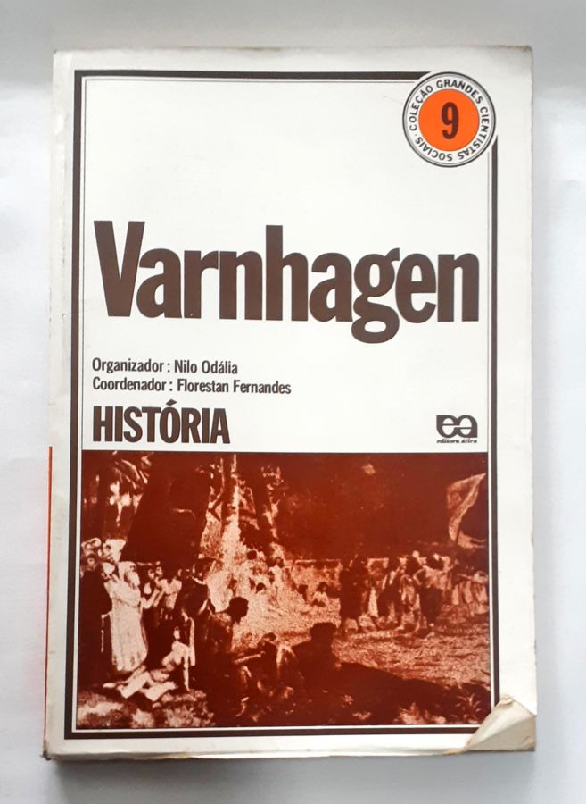 <a href="https://www.touchelivros.com.br/livro/varnhagen-no-9/">Varnhagen – Nº 9 - Nilo Odália</a>