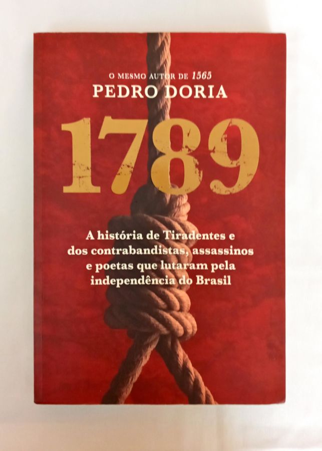 <a href="https://www.touchelivros.com.br/livro/1789/">1789 - Pedro Doria</a>