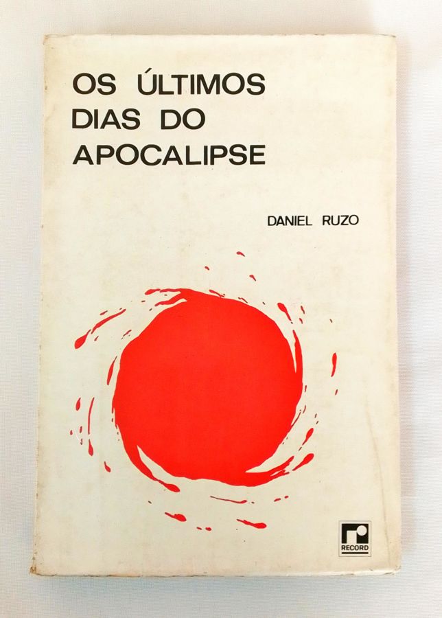 <a href="https://www.touchelivros.com.br/livro/os-ultimos-dias-do-apocalipse/">Os últimos Dias do Apocalipse - Daniel Ruzo</a>