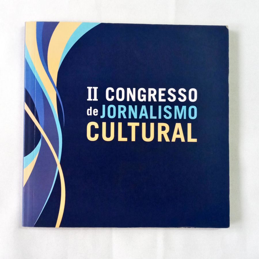 <a href="https://www.touchelivros.com.br/livro/segundo-congresso-de-jornalismo-cultural/">Segundo Congresso De Jornalismo Cultural - Vários Autores</a>