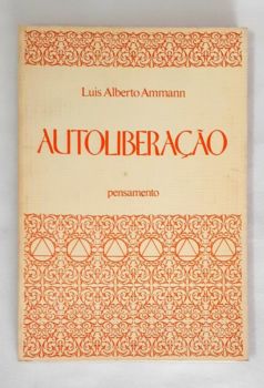 <a href="https://www.touchelivros.com.br/livro/autolibertacao/">Autolibertação - Luis Alberto Ammann</a>