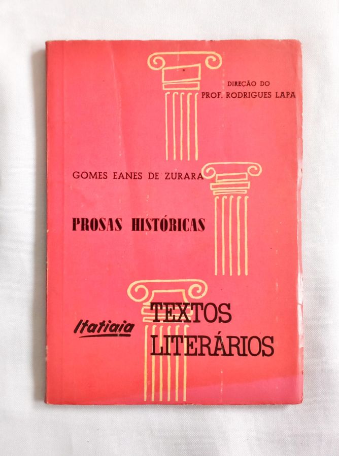 <a href="https://www.touchelivros.com.br/livro/prosas-historicas-2/">Prosas Históricas - Gomes Eanes De Zuarara</a>