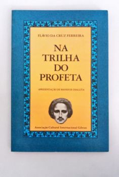 <a href="https://www.touchelivros.com.br/livro/na-trilha-do-profeta/">Na Trilha Do Profeta - Flávio Da Cruz Ferreira</a>
