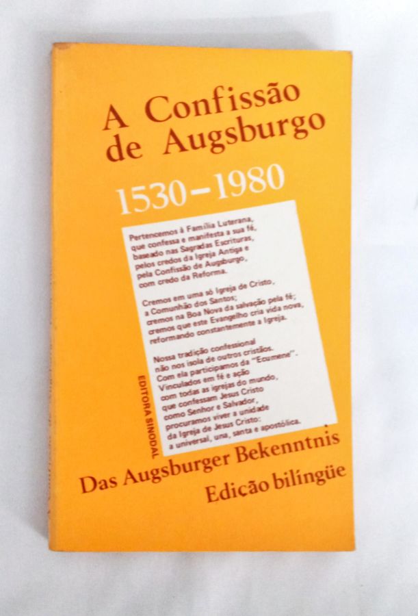 <a href="https://www.touchelivros.com.br/livro/a-confissao-de-augsburg-1530-1980-livro-bilingue-portugues-alemao/">A Confissão De Augsburg 1530-1980 ” Livro Bilíngue Português-Alemão” - Vários Autores</a>