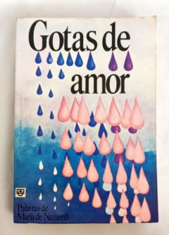 <a href="https://www.touchelivros.com.br/livro/gotas-de-amor/">Gotas De Amor - Mitzi Ponce de Leon</a>