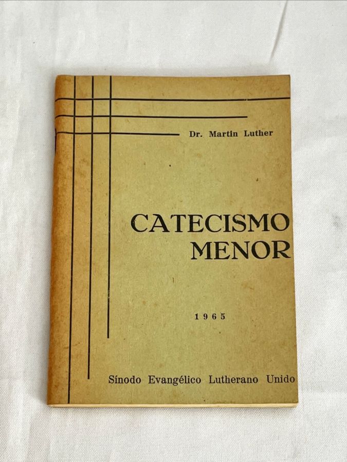 <a href="https://www.touchelivros.com.br/livro/catecismo-menor/">Catecismo Menor - Dr. Martim Luther</a>