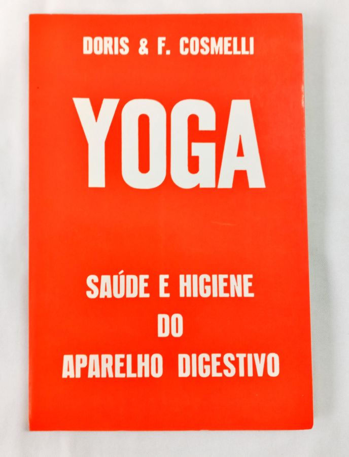 <a href="https://www.touchelivros.com.br/livro/yoga-saude-e-higiene-do-aparelho-digestivo/">Yoga Saúde e Higiene Do Aparelho Digestivo - Vários Autores</a>