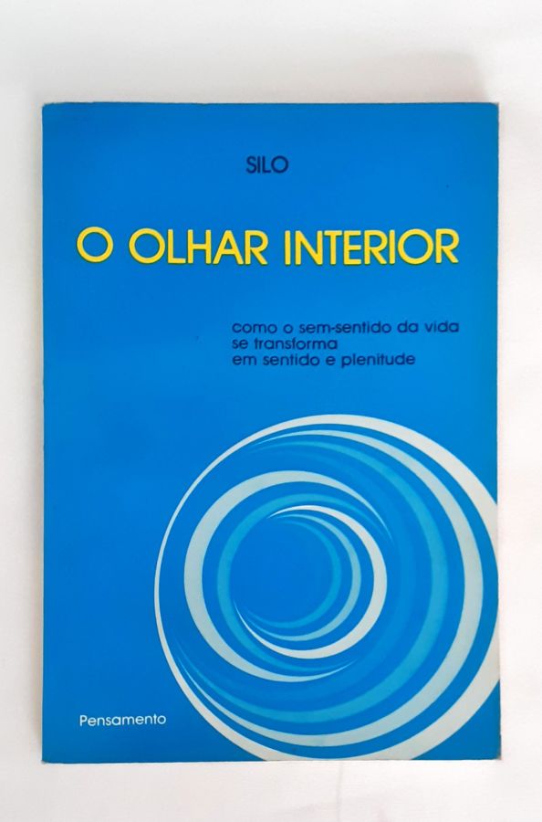 <a href="https://www.touchelivros.com.br/livro/o-olhar-interior/">O Olhar Interior - Silo</a>