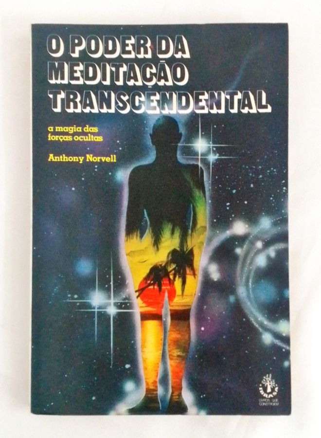 <a href="https://www.touchelivros.com.br/livro/o-poder-da-meditacao-transcendental/">O Poder da Meditação Transcendental - Anthony Norvell</a>