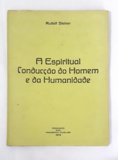 <a href="https://www.touchelivros.com.br/livro/a-espiritual-conduccao-do-homem-e-da-humanidade/">A Espiritual Conducção do Homem e da Humanidade - Rudolf Steiner</a>