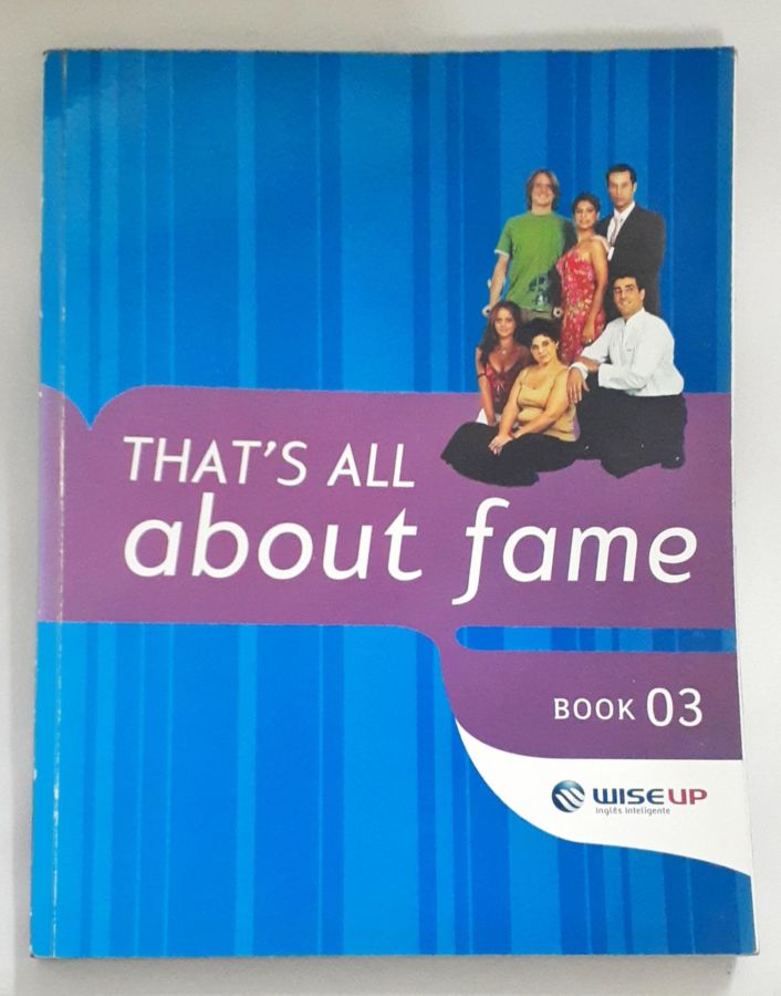 <a href="https://www.touchelivros.com.br/livro/thats-all-about-fame-book-03/">That´s All About Fame – Book 03 - Sérgio Barreto</a>