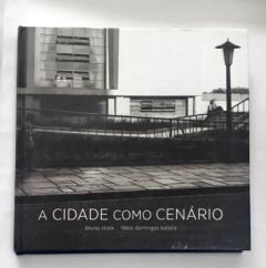 <a href="https://www.touchelivros.com.br/livro/a-cidade-como-cenario/">A Cidade como Cenário - Bruno Stock; Fábio Domingos Batista</a>