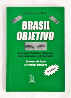 <a href="https://www.touchelivros.com.br/livro/brasil-objetivo/">Brasil Objetivo - João Lins de Melo</a>
