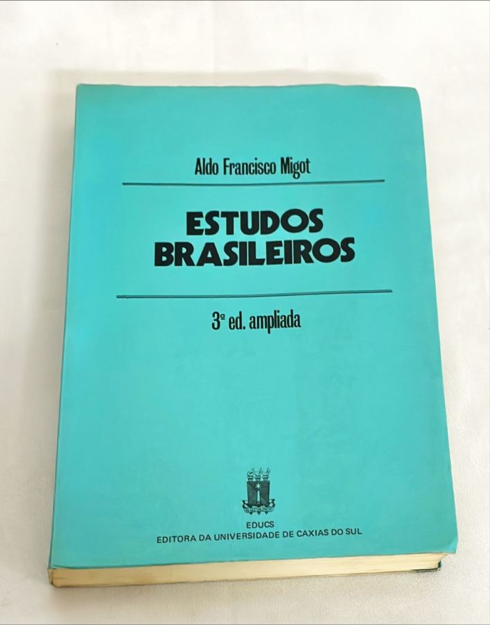 <a href="https://www.touchelivros.com.br/livro/estudos-brasileiros/">Estudos Brasileiros - Aldo Francisco Migot</a>