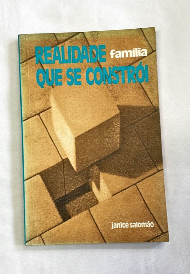 <a href="https://www.touchelivros.com.br/livro/familia-realidade-que-se-constroi/">Família: Realidade Que Se Constrói - Janice Salomão</a>
