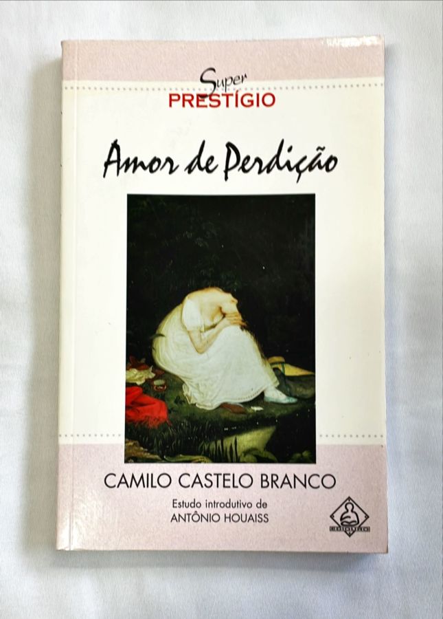 <a href="https://www.touchelivros.com.br/livro/amor-de-perdicao/">Amor de Perdição - Camilo Castelo Branco</a>