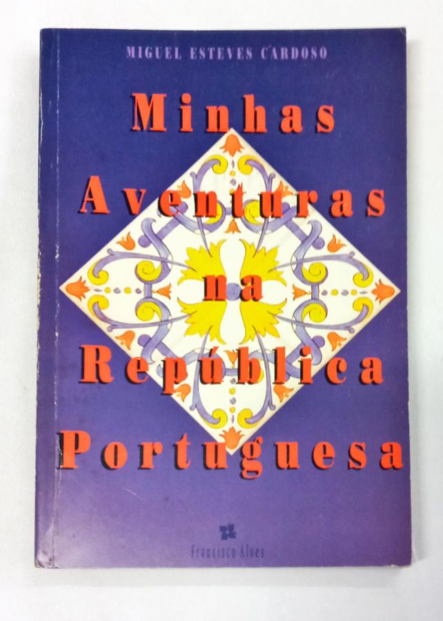 <a href="https://www.touchelivros.com.br/livro/minhas-aventuras-na-republica-portuguesa/">Minhas Aventuras Na República Portuguesa - Miguel Esteves Cardoso</a>