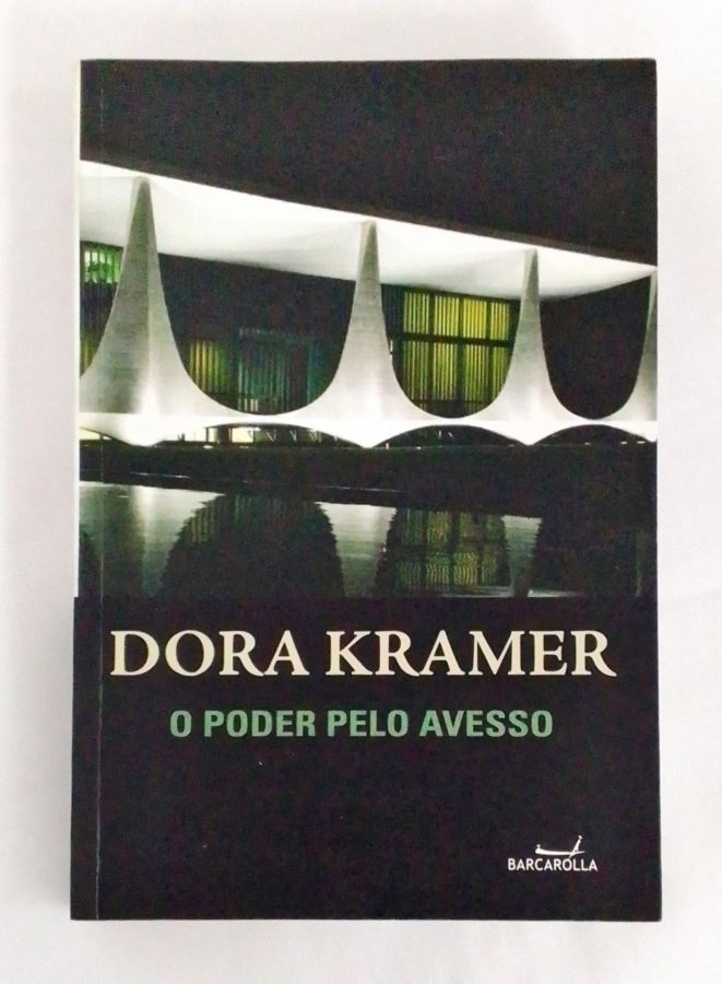 <a href="https://www.touchelivros.com.br/livro/o-poder-pelo-avesso/">O Poder Pelo Avesso - Dora Kramer</a>