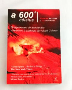 <a href="https://www.touchelivros.com.br/livro/a-600-graus-celsius/">A 600 Graus Célsius - Stanley Williams</a>