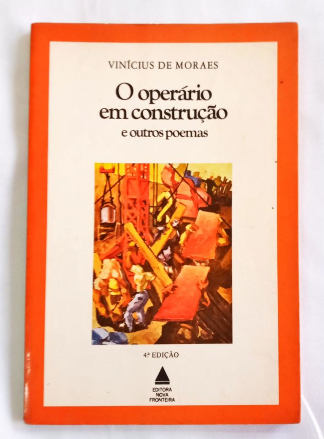 <a href="https://www.touchelivros.com.br/livro/o-operario-em-construcao-e-outros-poemas/">O Operário Em Construção e Outros Poemas - Vinicius de Moraes</a>
