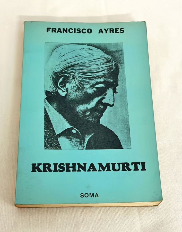 <a href="https://www.touchelivros.com.br/livro/krishnamurti/">Krishnamurti - Francisco Ayres</a>